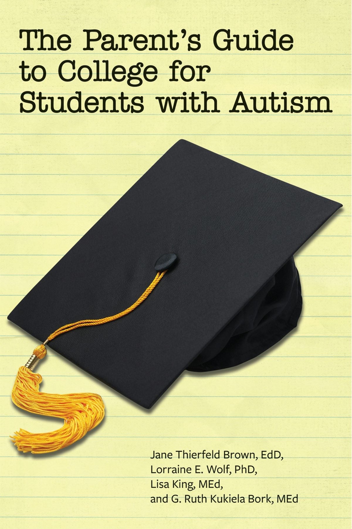 Book cover image for The Parent’s Guide to College for Students with Autism ISBN: 9781934575895
